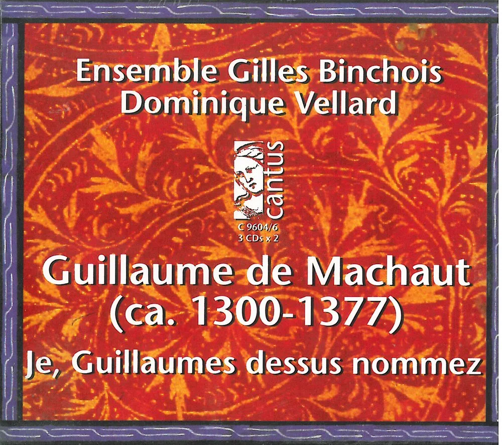 Machaut: Je, Guillaumes dessu nommez Set