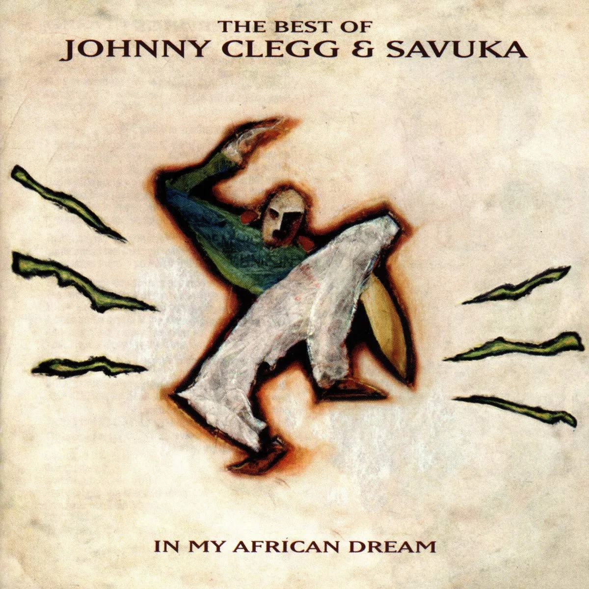The Best Of Johnny Clegg & Savuka : In Ma African Dream