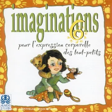 Imaginations pour l'expression corporelle Vol.6