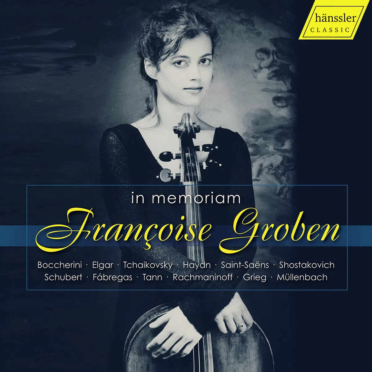 In Memoriam Françoise Groben/Oeuvres pour Violoncelle