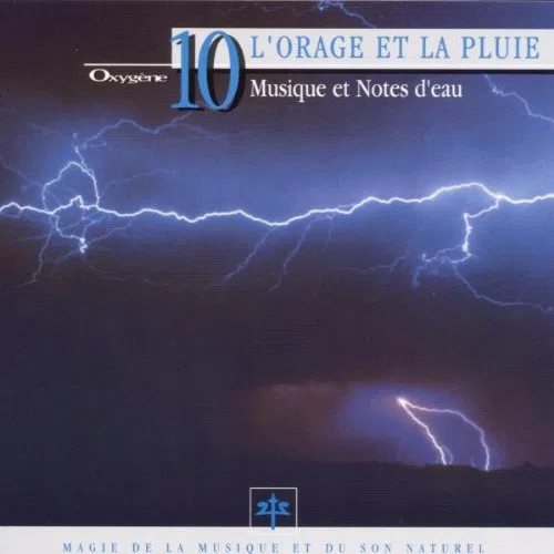 Oxygene 10-l'Orage et la Pluie