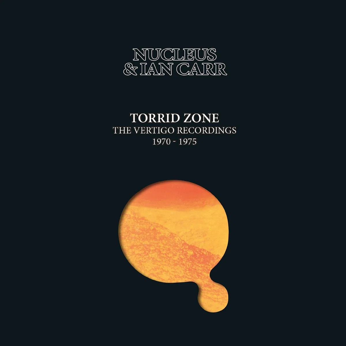 Torrid Zone the Vertigo Recordings 1970-1975