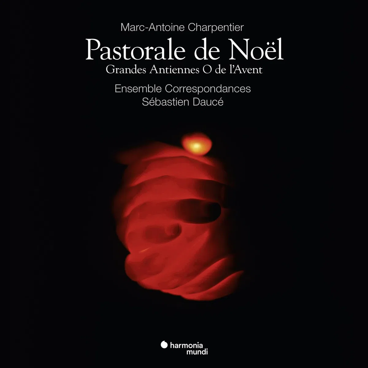 Marc-Antoine Charpentier: Pastorale Sur la Naissance de Notre Seigneur Jésus-Christ