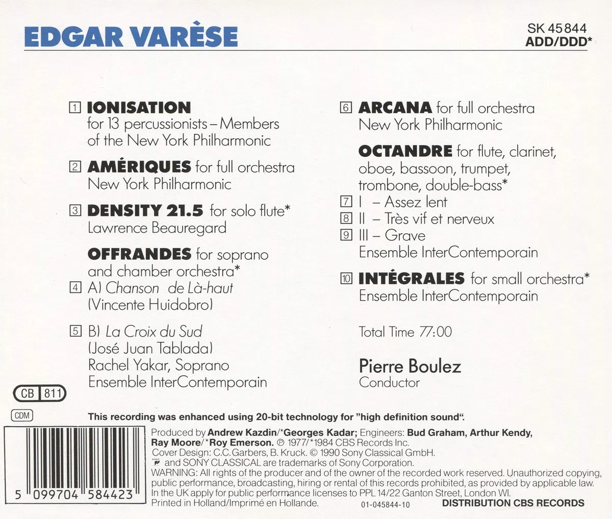 Varèse : Arcana - Amériques - Ionisation - Offrandes - Density 21.5 - Octandre - Intégrales
